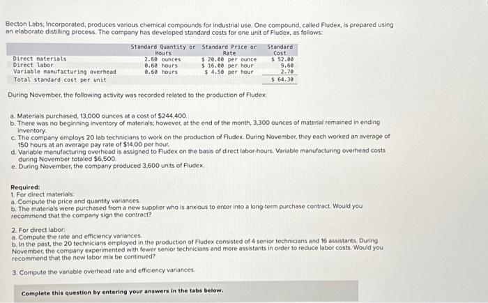 Becton Labs, Incorporated, produces various chemical compounds for industrial use. One compound,