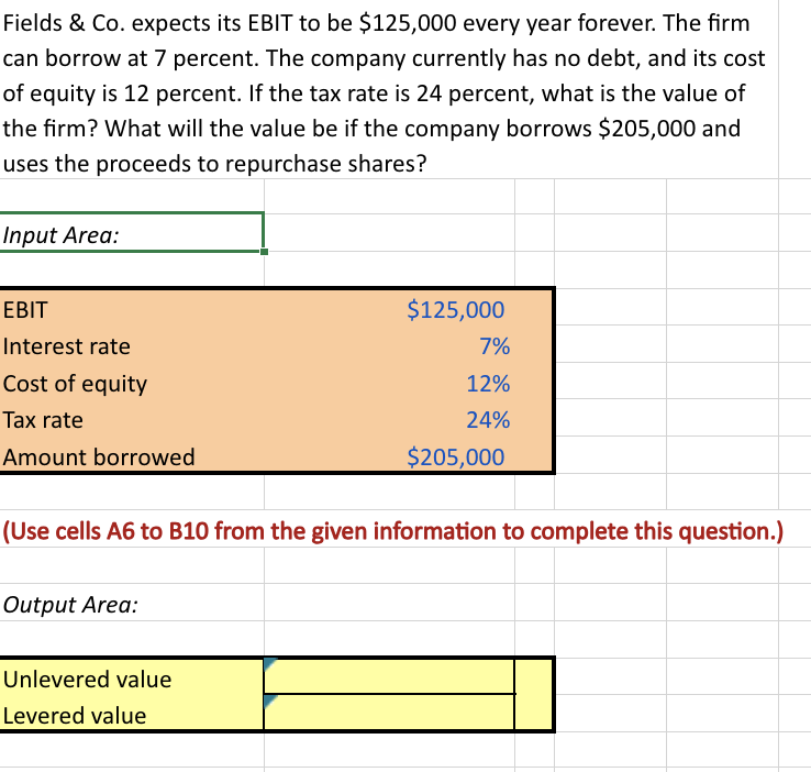 Fields & Co. expects its EBIT to be $125,000 every year forever.