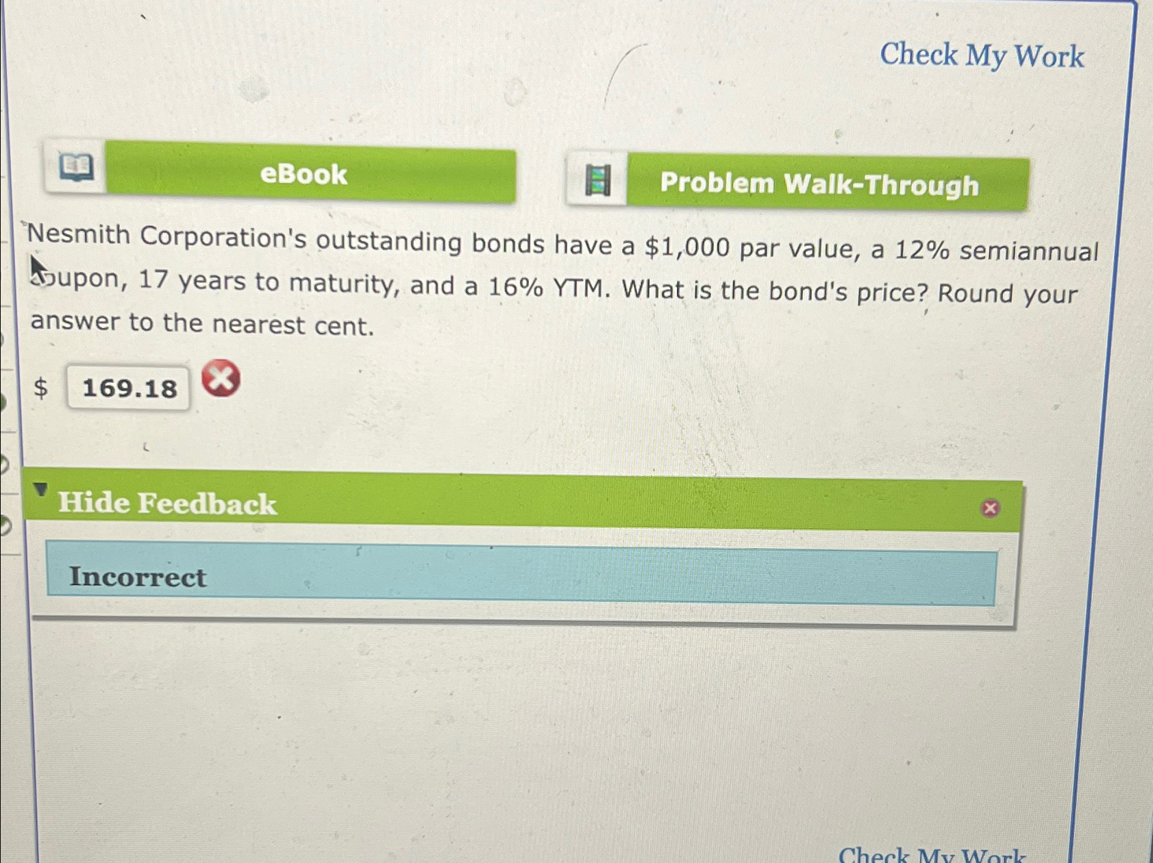 eBook Check My Work Problem Walk-Through Nesmith Corporation's outstanding bonds have a