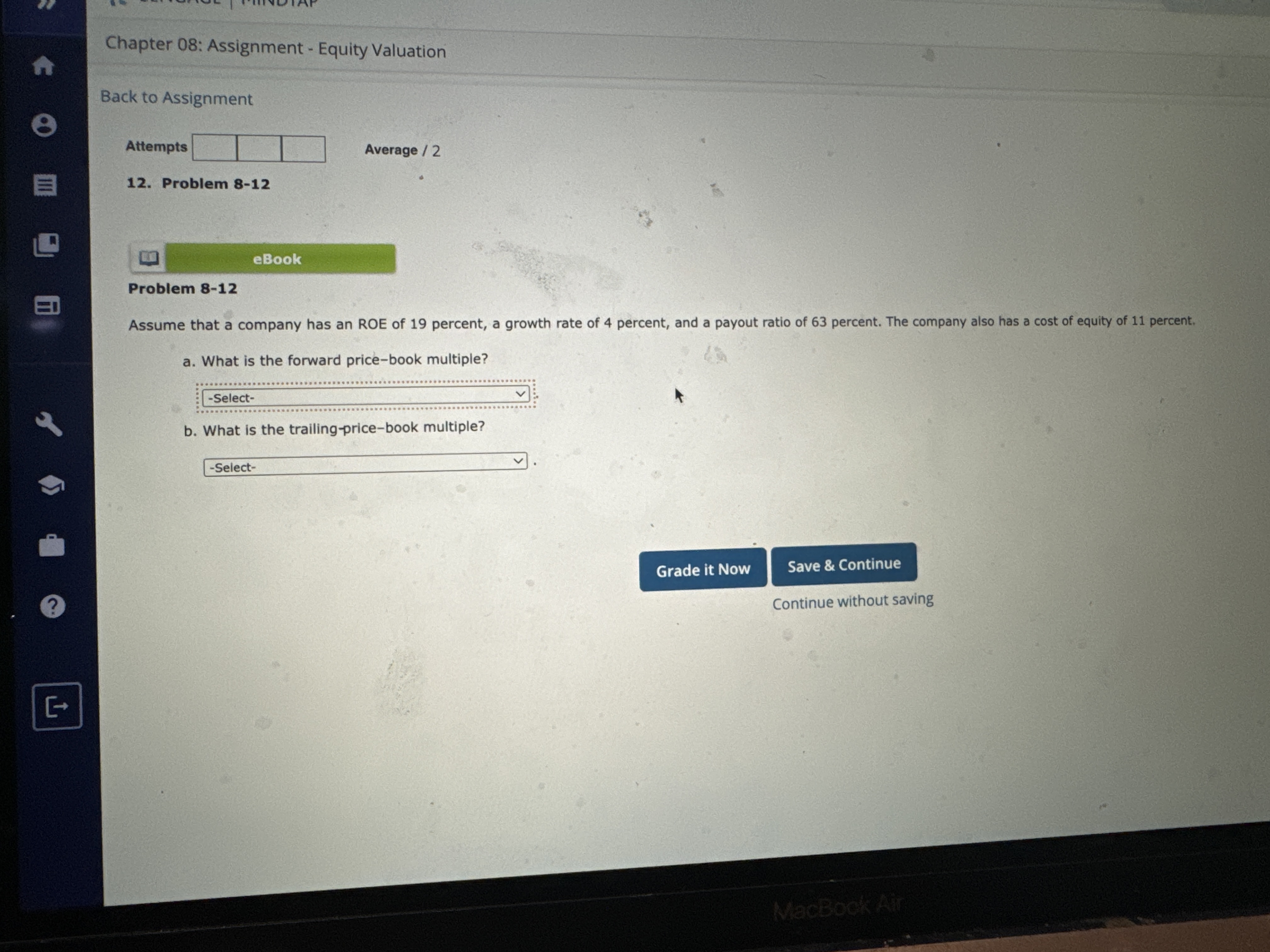 1 Chapter 08: Assignment - Equity Valuation Back to Assignment Attempts Average