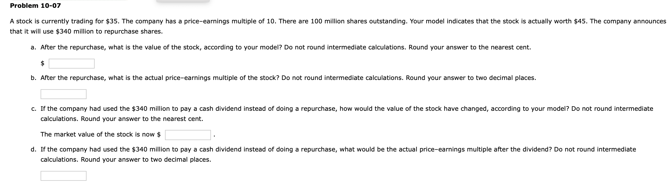 Problem 10-07 A stock is currently trading for $35. The company has