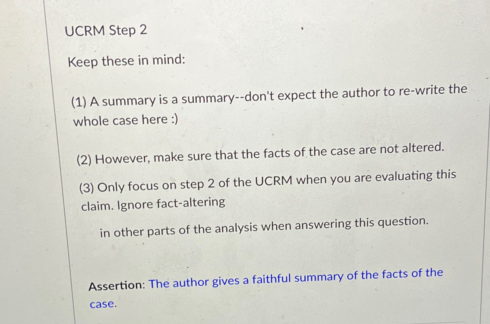 UCRM Step 2 Keep these in mind: (1) A summary is a