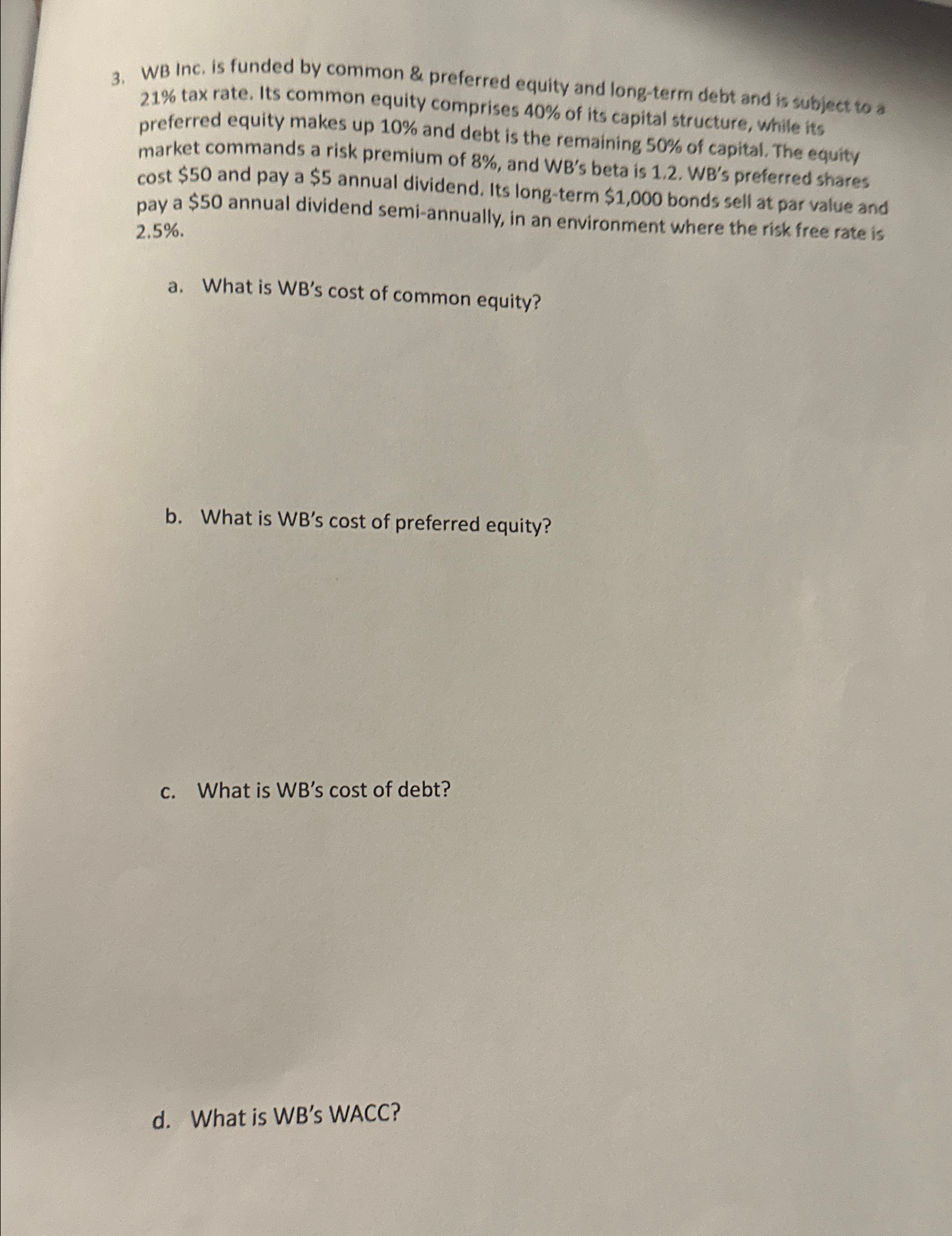 3. WB Inc. is funded by common & preferred equity and long-term