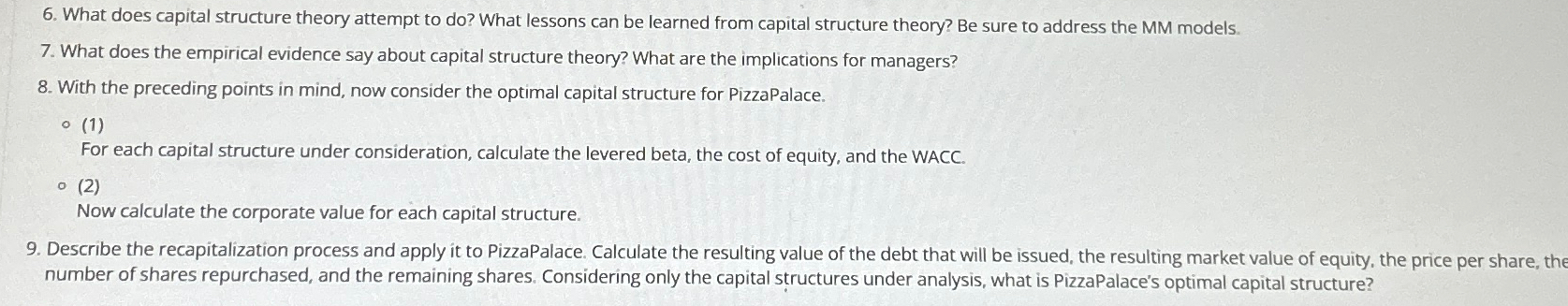 6. What does capital structure theory attempt to do? What lessons can