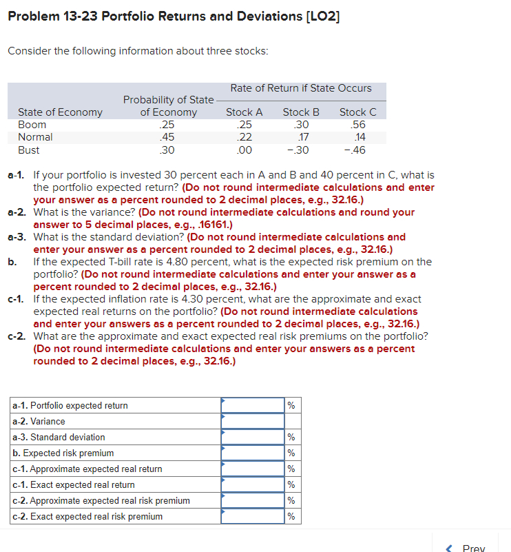 Problem 13-23 Portfolio Returns and Deviations [LO2] Consider the following information about