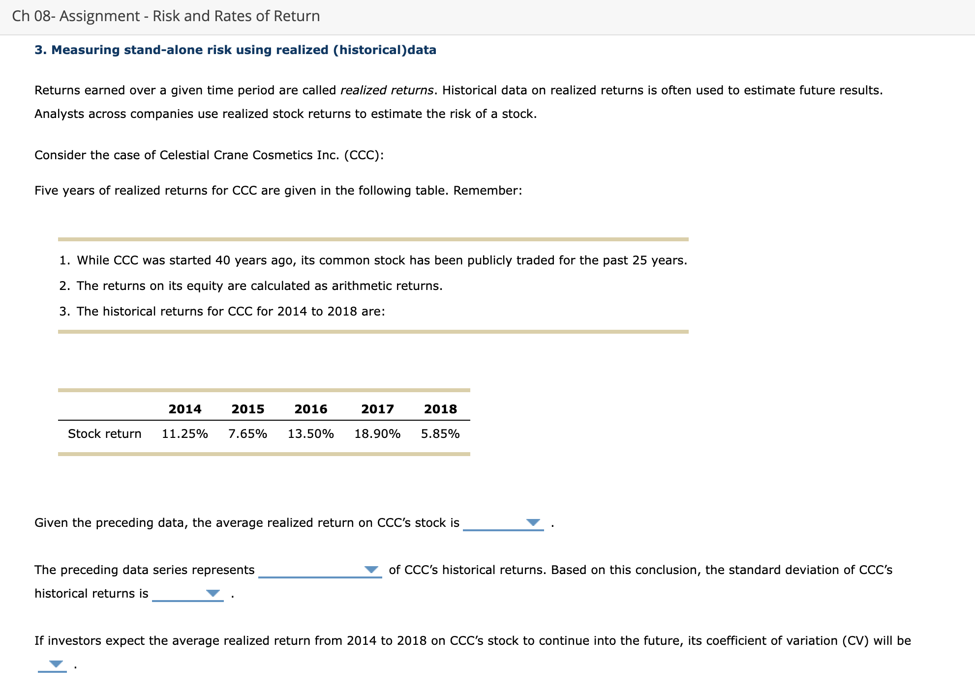 Ch 08- Assignment - Risk and Rates of Return 3. Measuring stand-alone