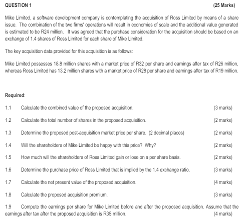 QUESTION 1 (25 Marks) Mike Limited, a software development company is contemplating