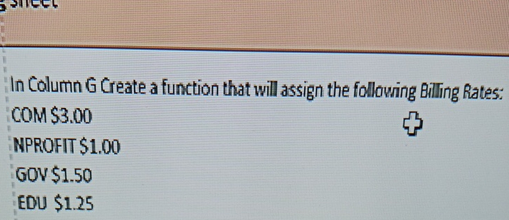 In Column G Create a function that will assign the following Billing