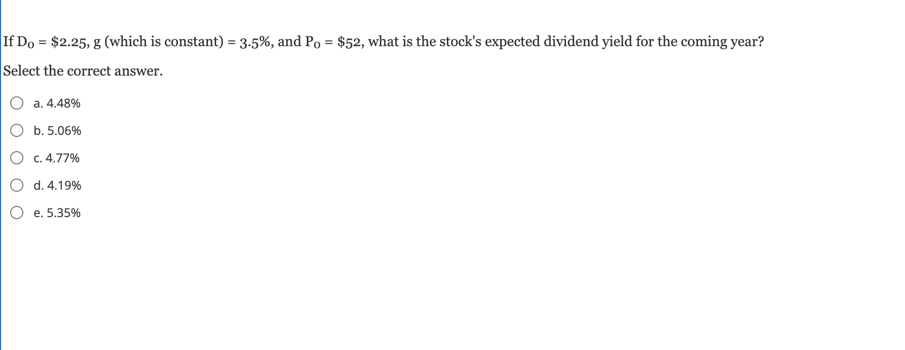 If Do = $2.25, g (which is constant) = 3.5%, and Po=