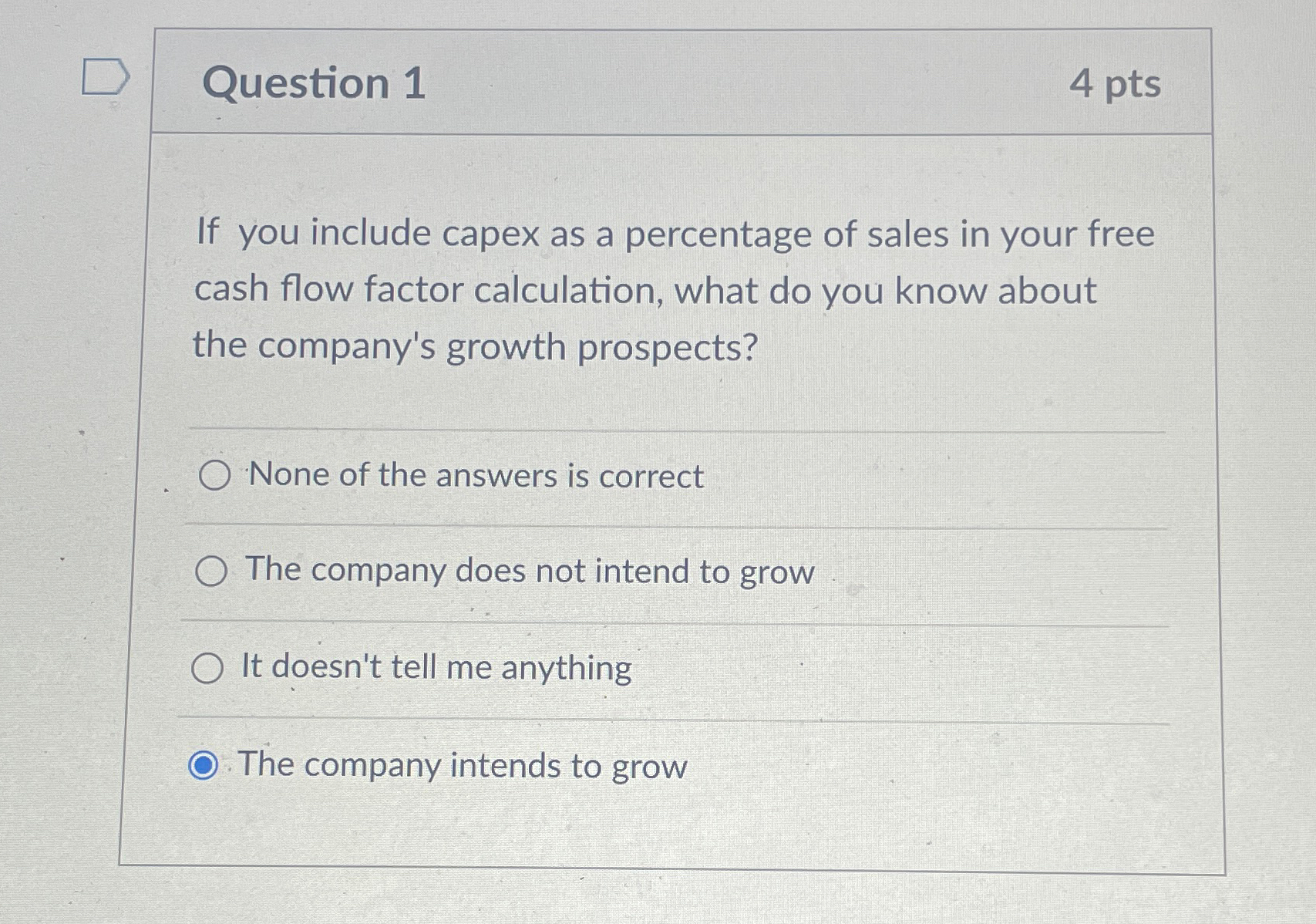 Question 1 4 pts If you include capex as a percentage of