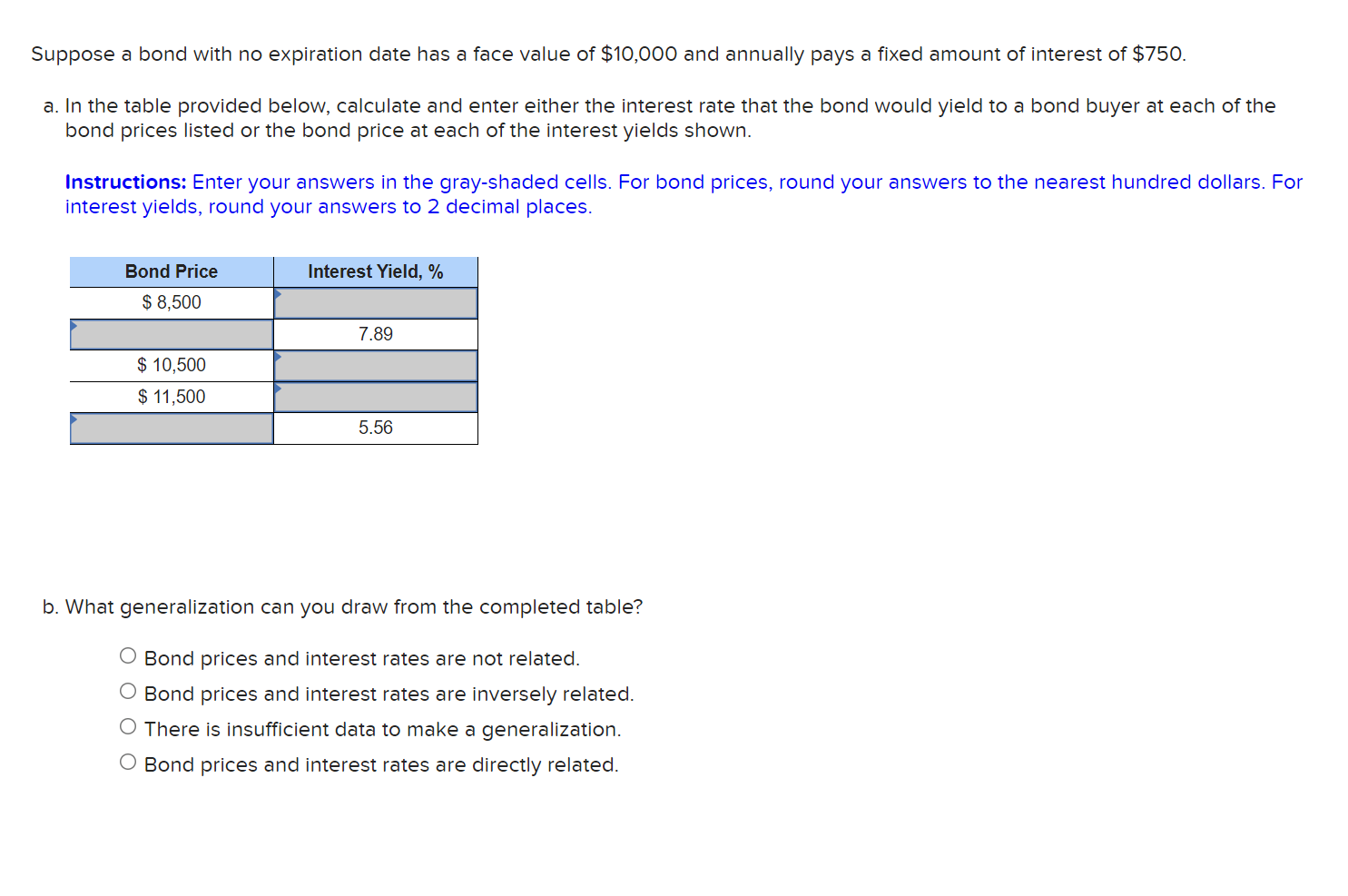 Suppose a bond with no expiration date has a face value of