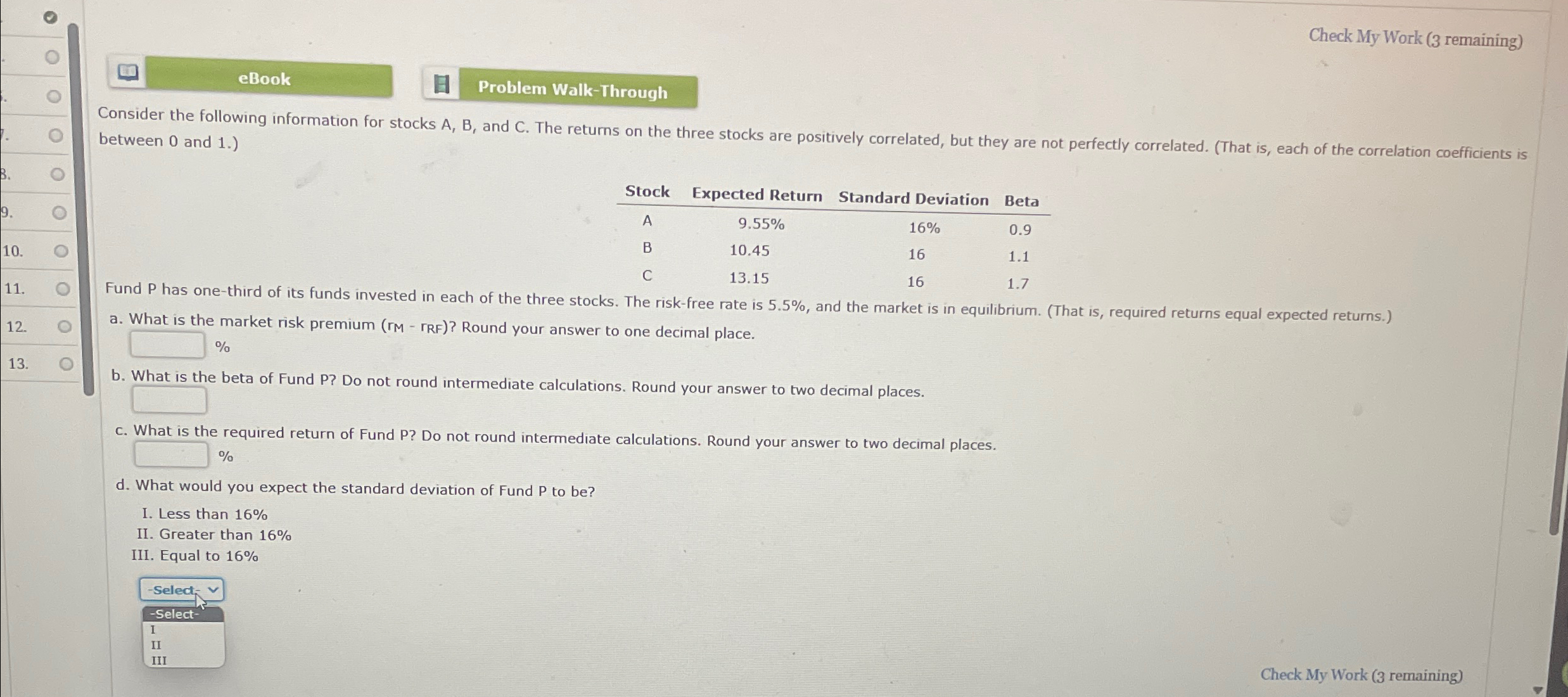 O O B. 9. O Check My Work (3 remaining) Consider the