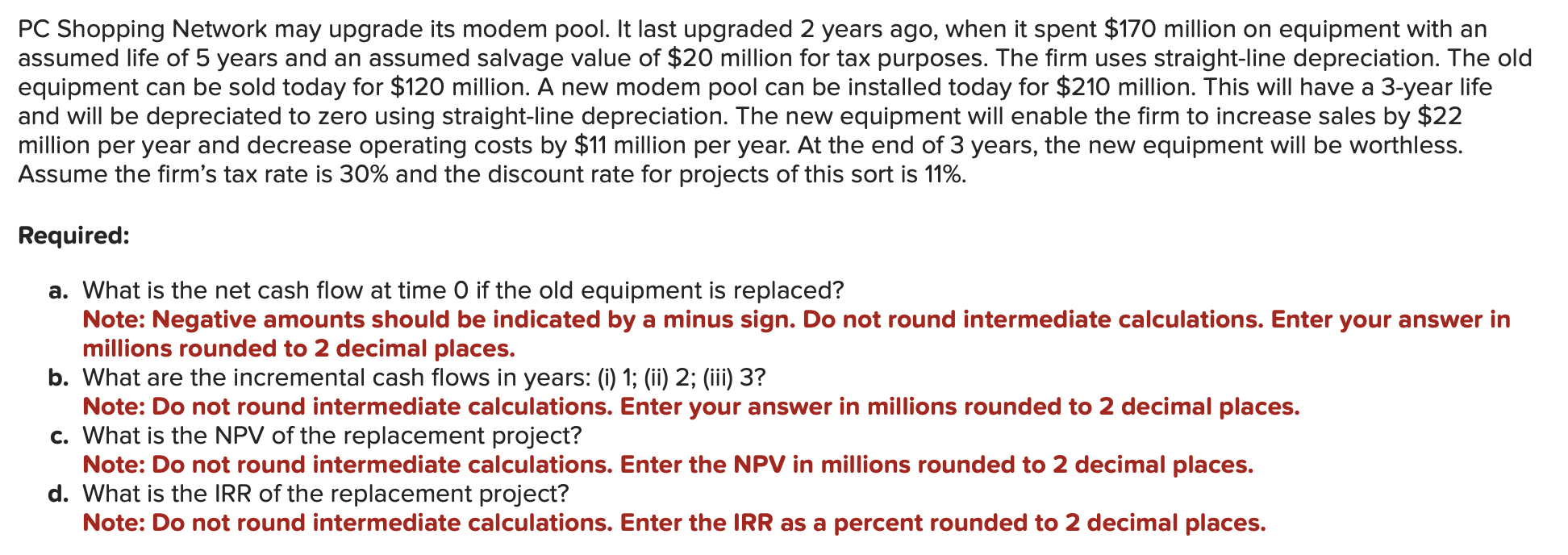 PC Shopping Network may upgrade its modem pool. It last upgraded 2