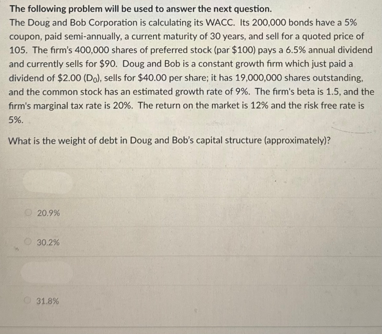 The following problem will be used to answer the next question. The