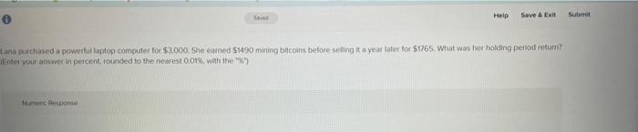 0 Saved Help Save & Exit Submit Lana purchased a powerful laptop