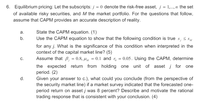 6. Equilibrium pricing: Let the subscripts: j = 0 denote the risk-free
