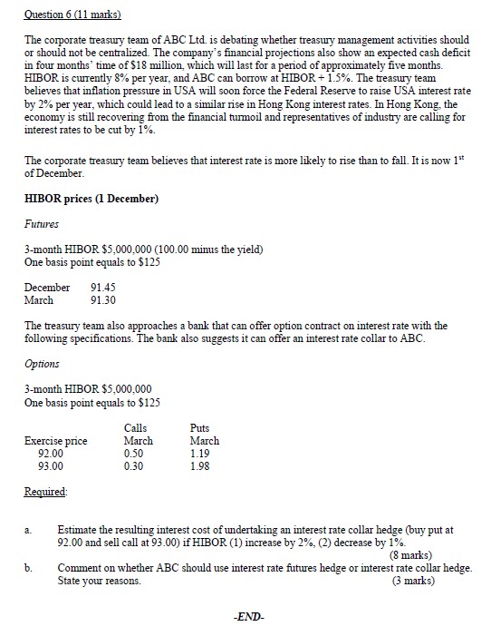 Question 6 (11 marks) The corporate treasury team of ABC Ltd. is