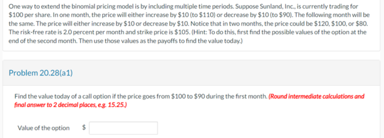 One way to extend the binomial pricing model is by including multiple