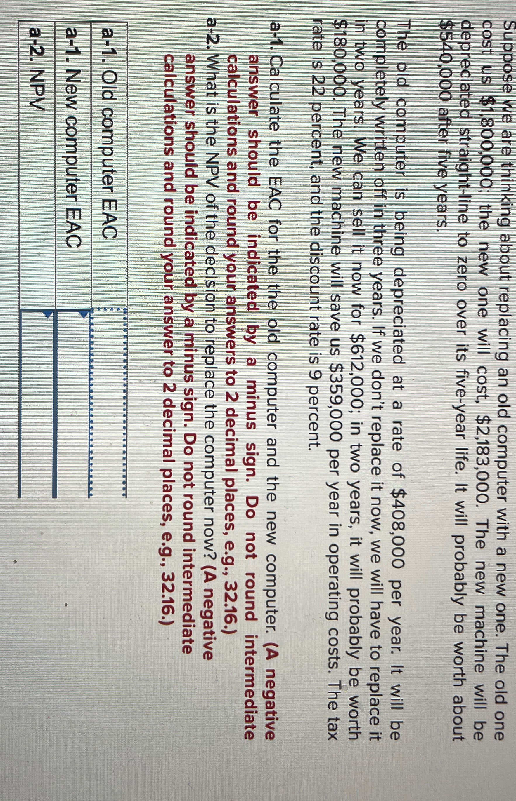 Suppose we are thinking about replacing an old computer with a new