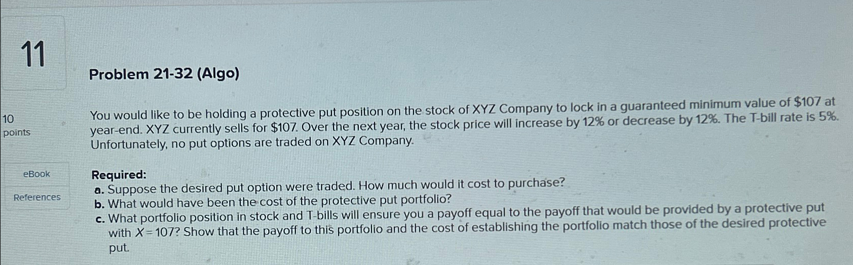11 10 points eBook References Problem 21-32 (Algo) You would like to