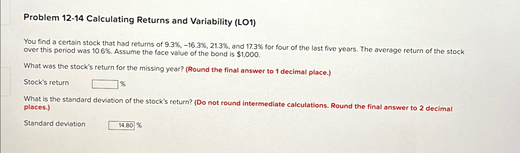 Problem 12-14 Calculating Returns and Variability (LO1) You find a certain stock
