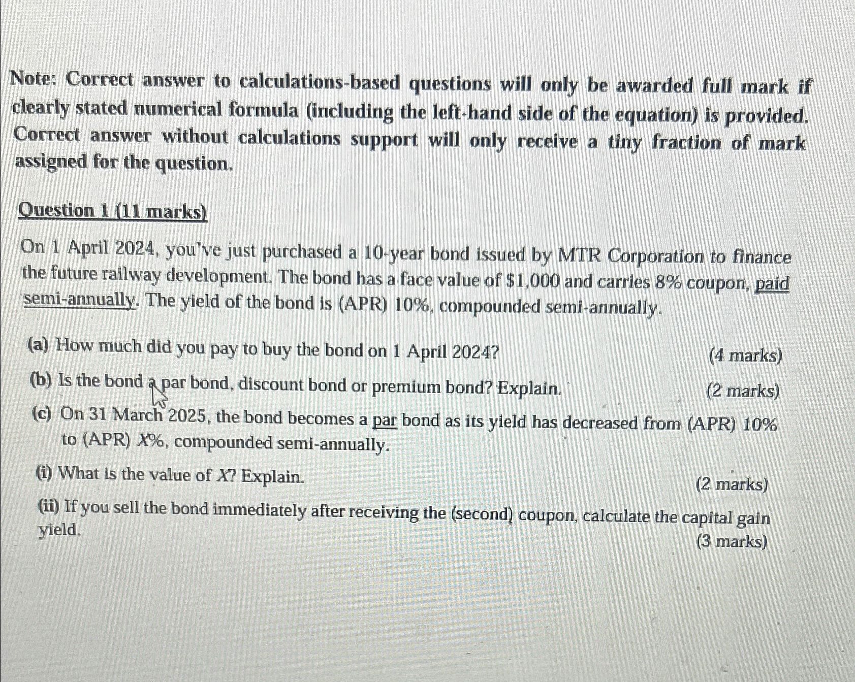 Note: Correct answer to calculations-based questions will only be awarded full mark