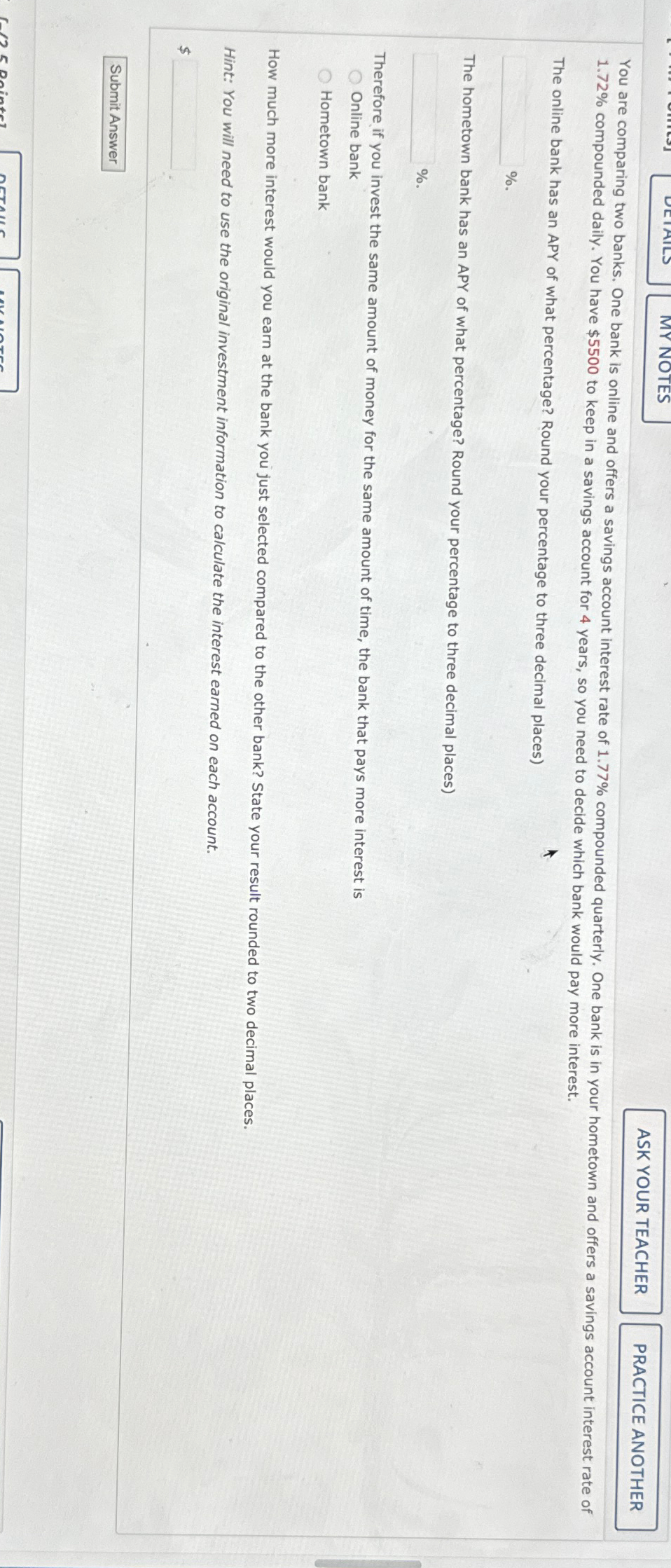 MY NOTES ASK YOUR TEACHER PRACTICE ANOTHER You are comparing two banks.