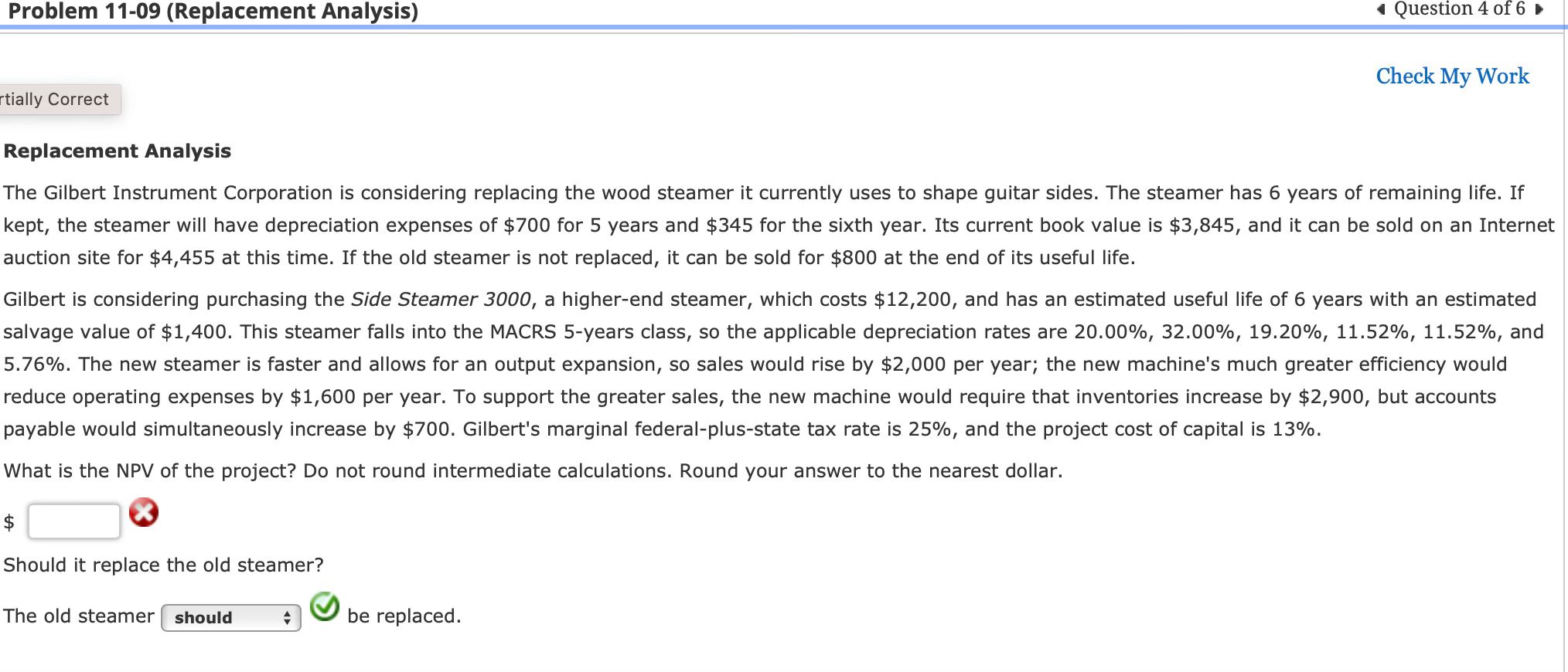 Problem 11-09 (Replacement Analysis) Question 4 of 6 Check My Work rtially