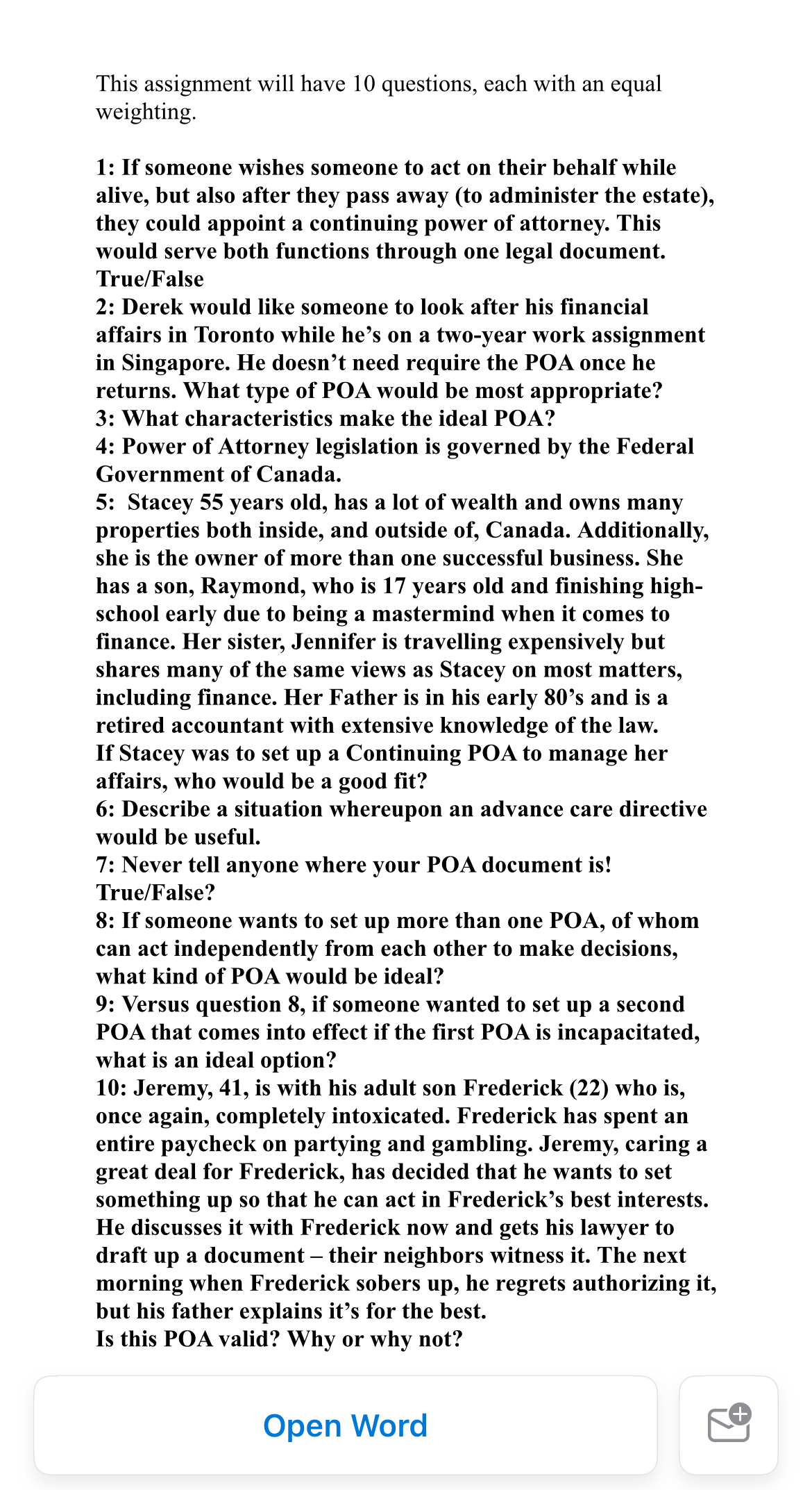 This assignment will have 10 questions, each with an equal weighting. 1: