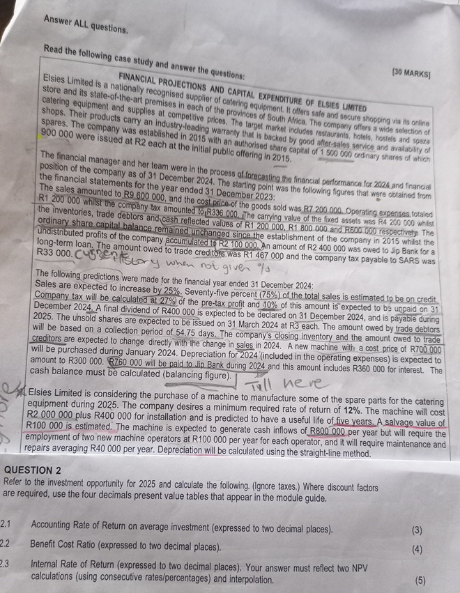 Answer ALL questions. Read the following case study and answer the questions: