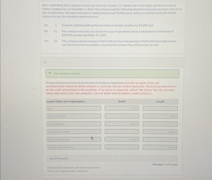 After establishing their company's fiscal year-end to be October 31, Natalie and