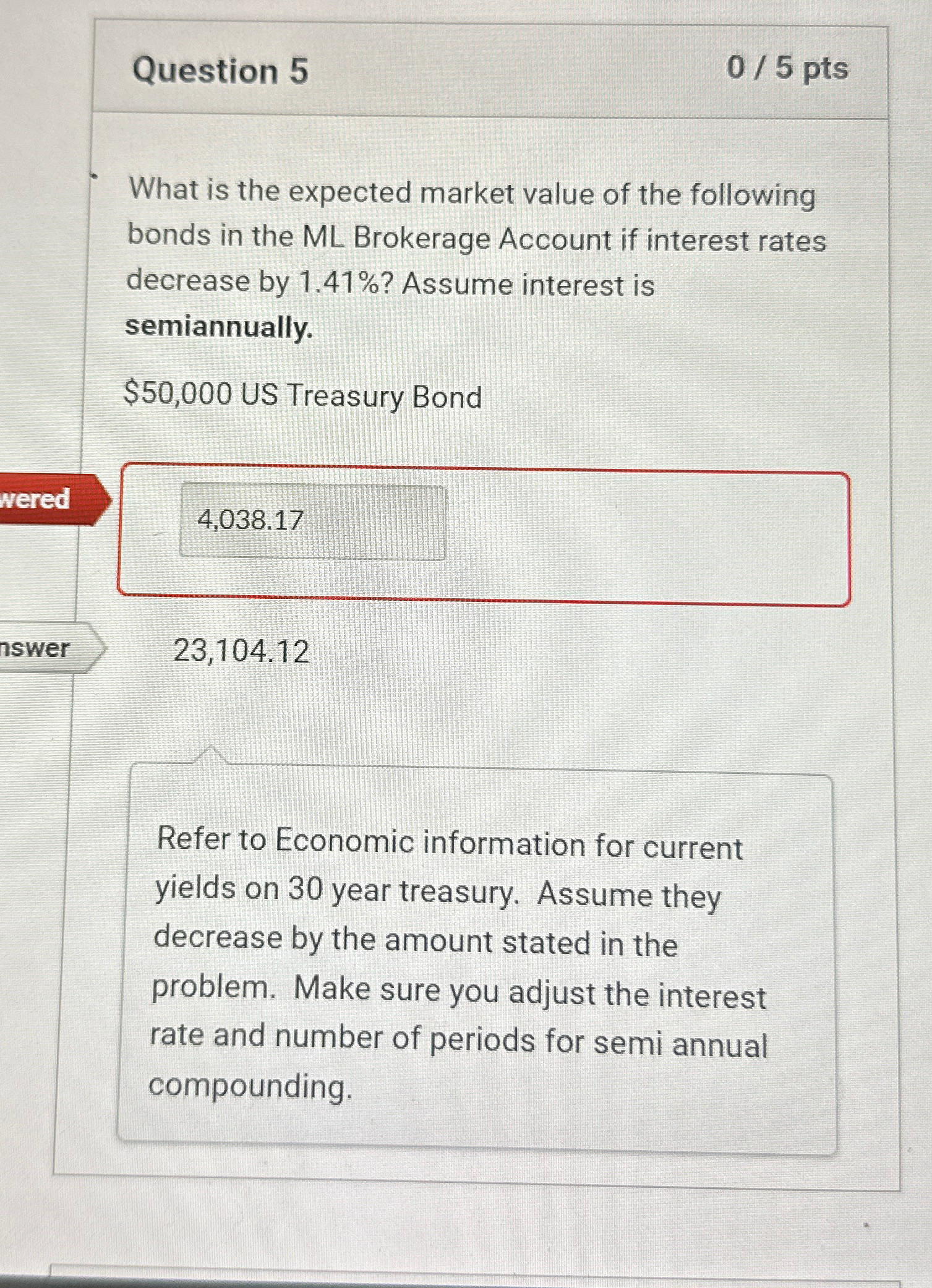Question 5 0 / 5 pts What is the expected market value