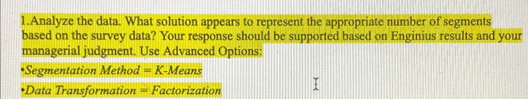 1.Analyze the data. What solution appears to represent the appropriate number of