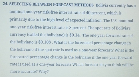 24. SELECTING BETWEEN FORECAST METHODS Bolivia currently has a nominal one-year risk-free