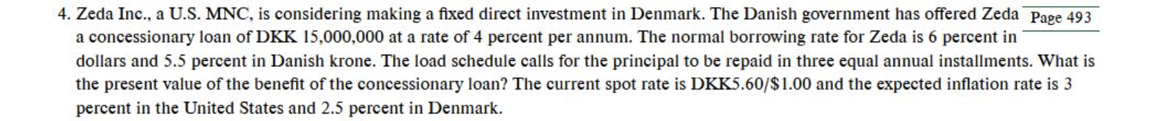 4. Zeda Inc., a U.S. MNC, is considering making a fixed direct