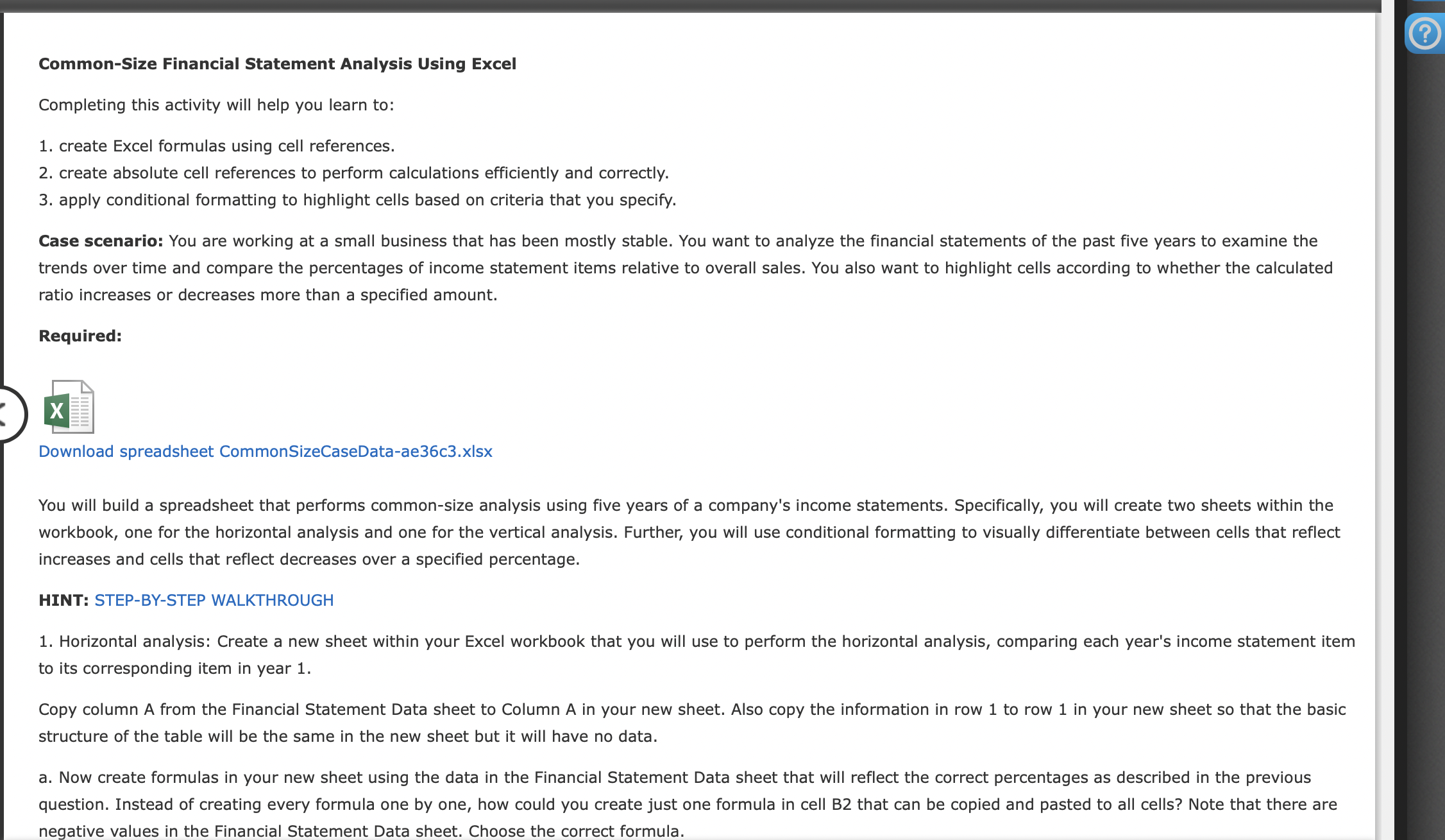 Common-Size Financial Statement Analysis Using Excel Completing this activity will help you
