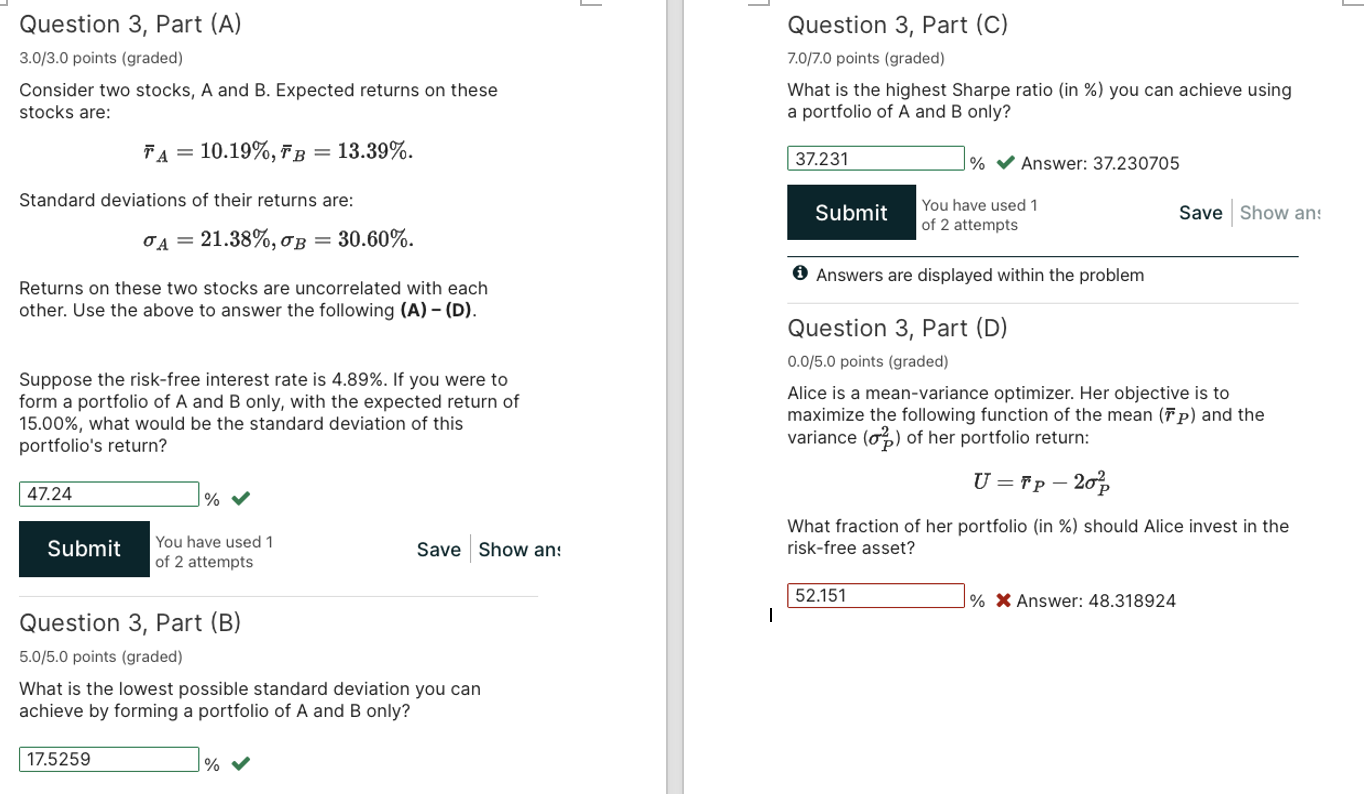 Question 3, Part (A) 3.0/3.0 points (graded) Consider two stocks, A and
