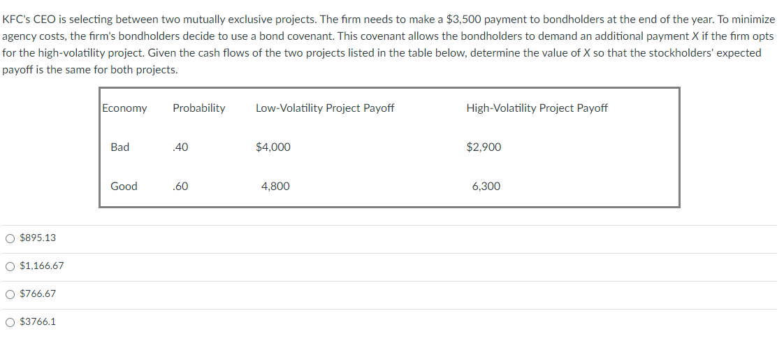 KFC's CEO is selecting between two mutually exclusive projects. The firm needs