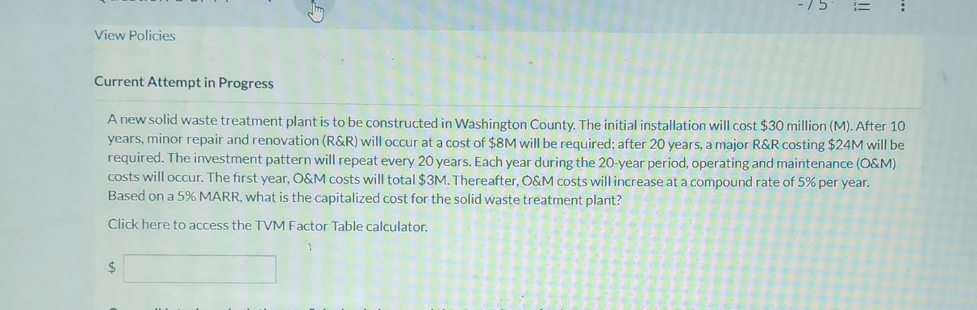 View Policies ... Current Attempt in Progress A new solid waste treatment