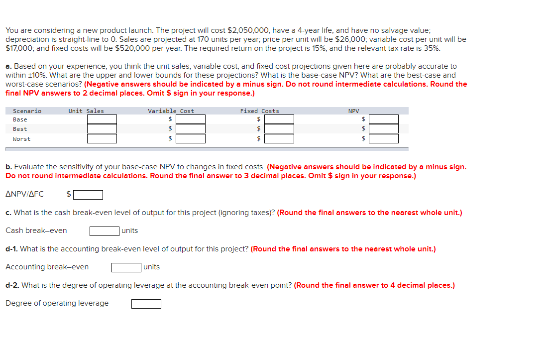 You are considering a new product launch. The project will cost $2,050,000,