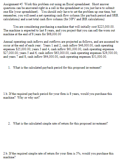 Assignment #5 Work this problem out using an Excel spreadsheet. Short answer