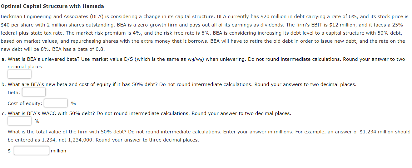 Optimal Capital Structure with Hamada Beckman Engineering and Associates (BEA) is considering