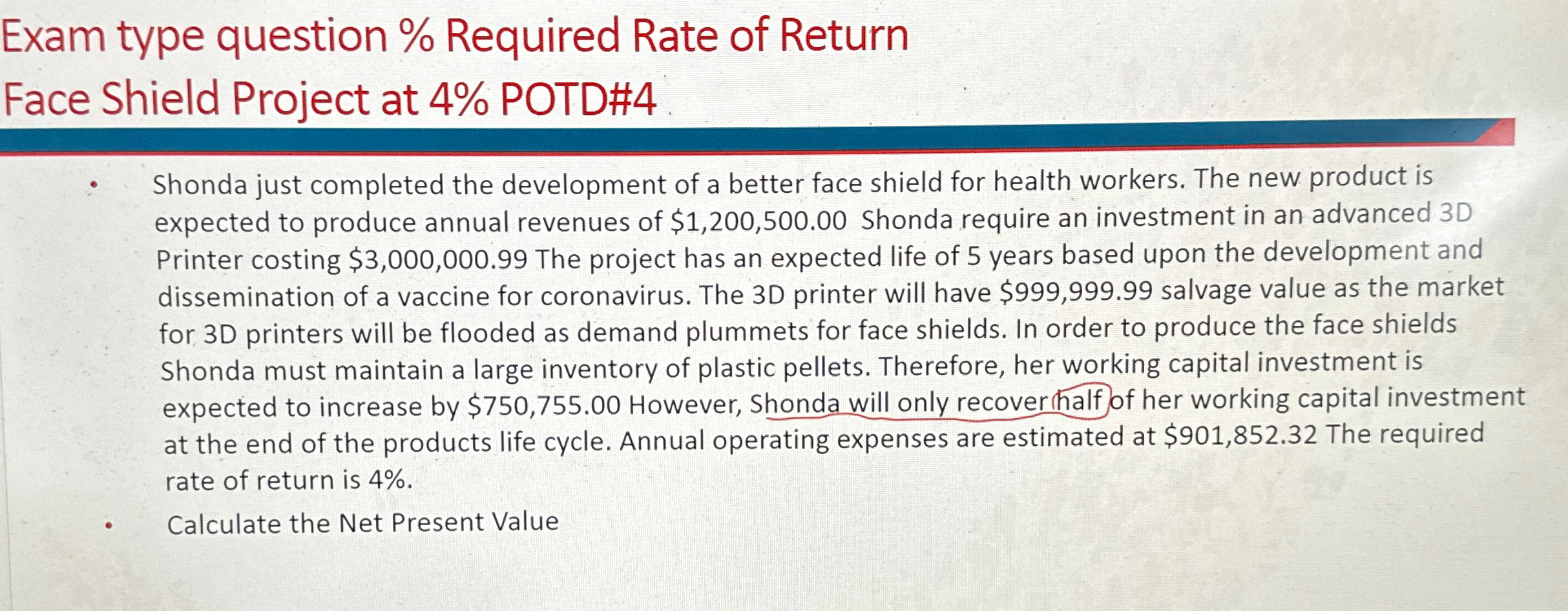 Exam type question % Required Rate of Return Face Shield Project at