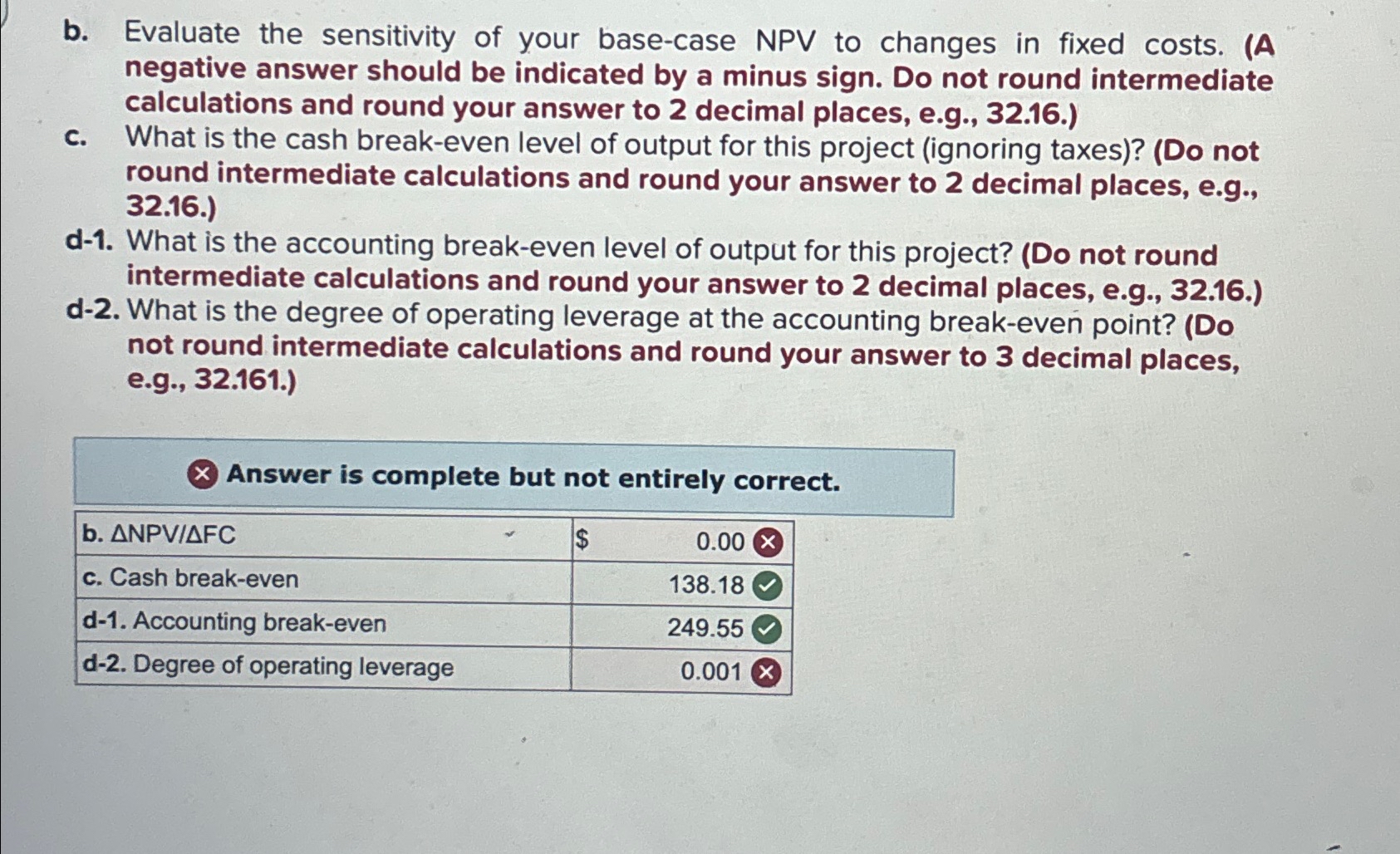 b. Evaluate the sensitivity of your base-case NPV to changes in fixed