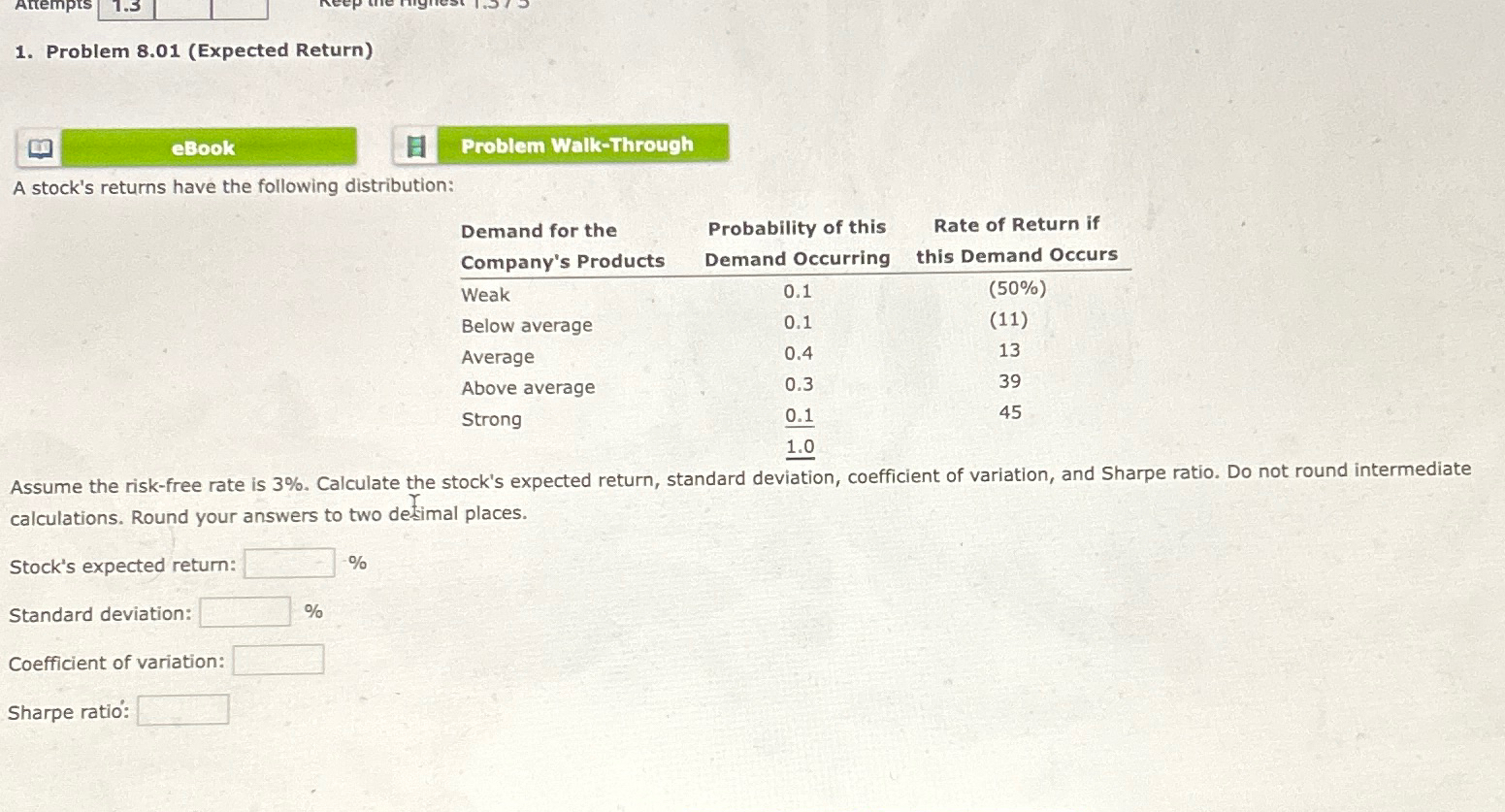 Attempts 1.3 1. Problem 8.01 (Expected Return) eBook Problem Walk-Through A stock's