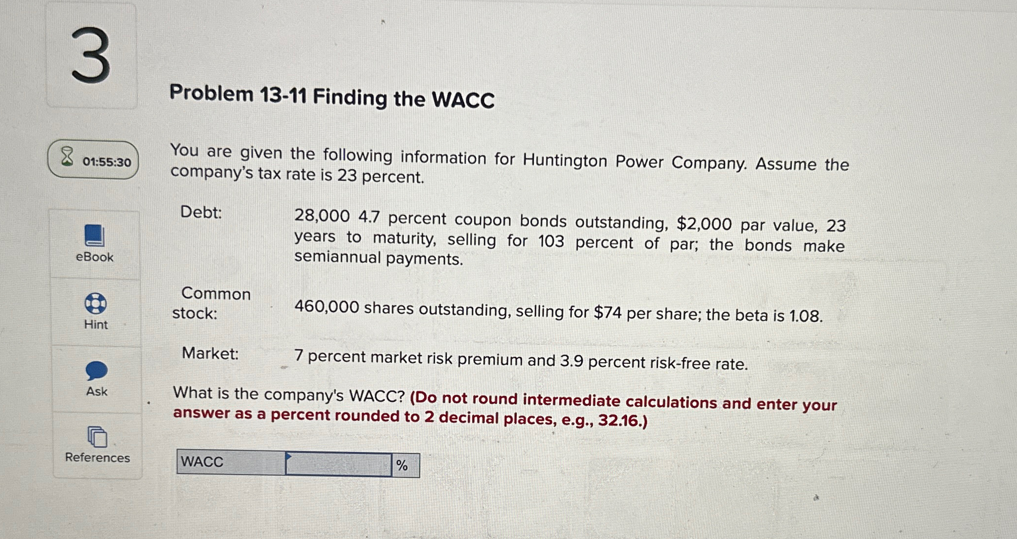 X 3 01:55:30 eBook Hint Ask Problem 13-11 Finding the WACC You