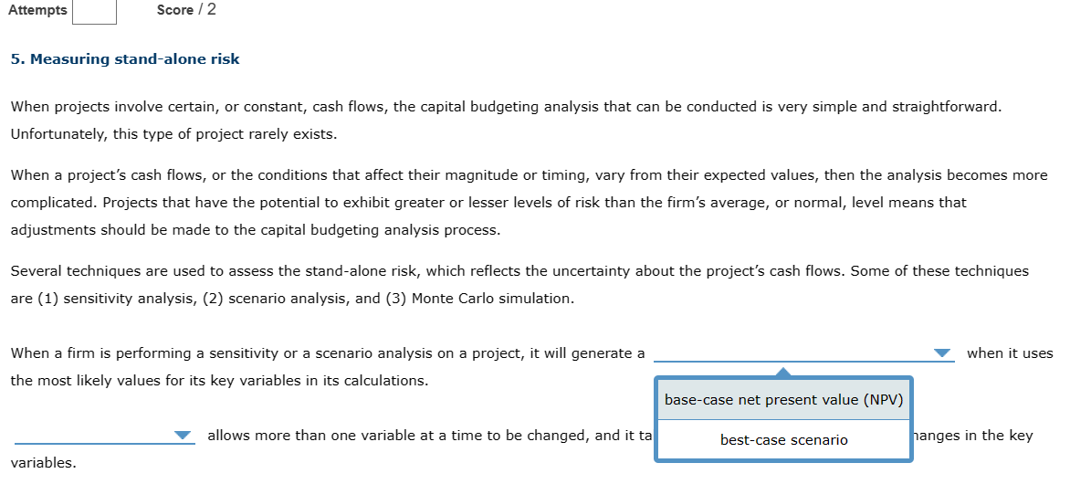 Attempts Score / 2 5. Measuring stand-alone risk When projects involve certain,