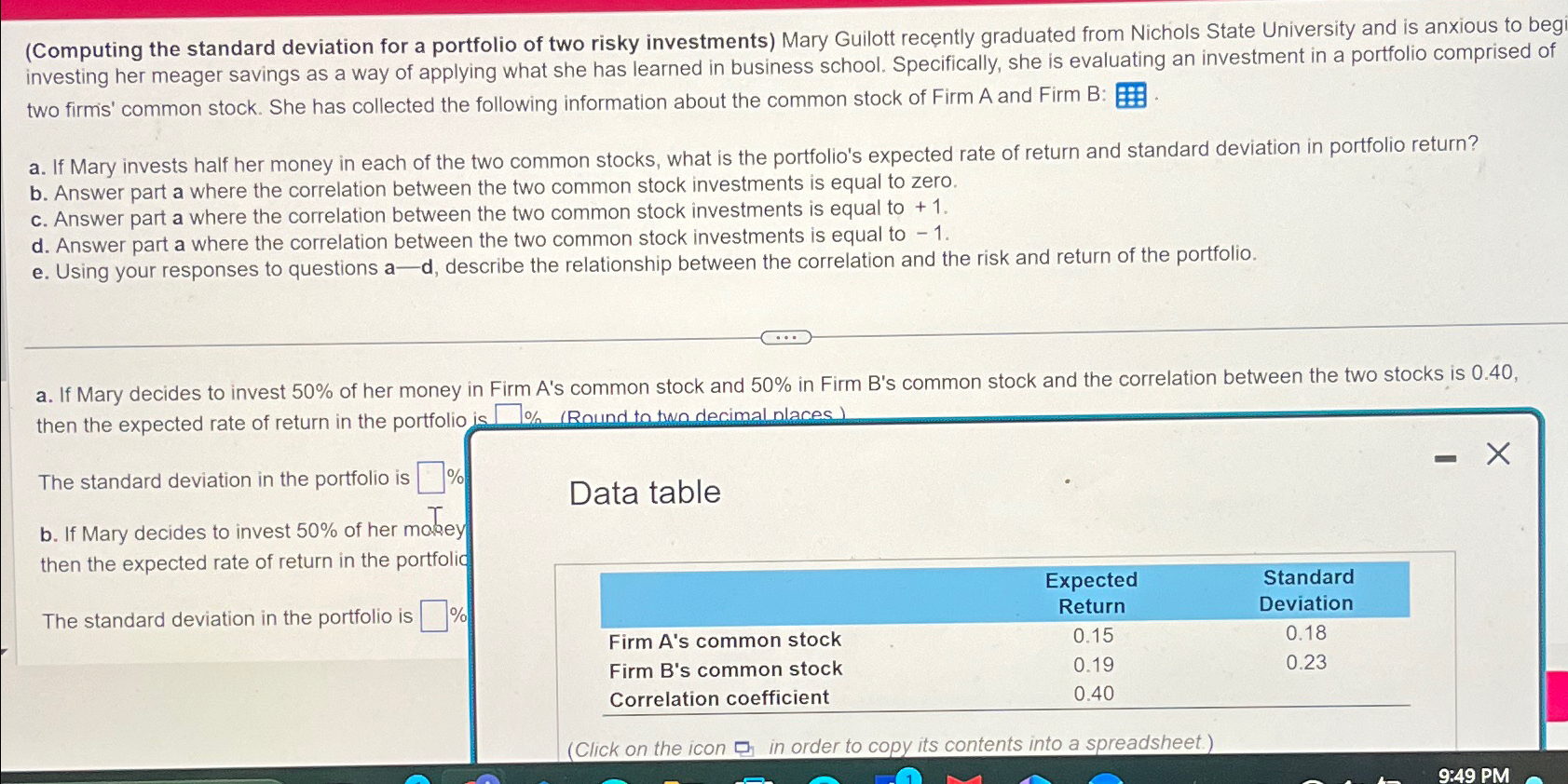 (Computing the standard deviation for a portfolio of two risky investments) Mary