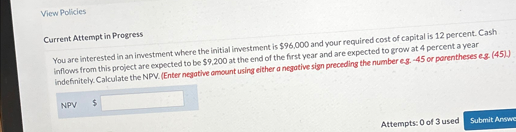 View Policies Current Attempt in Progress You are interested in an investment