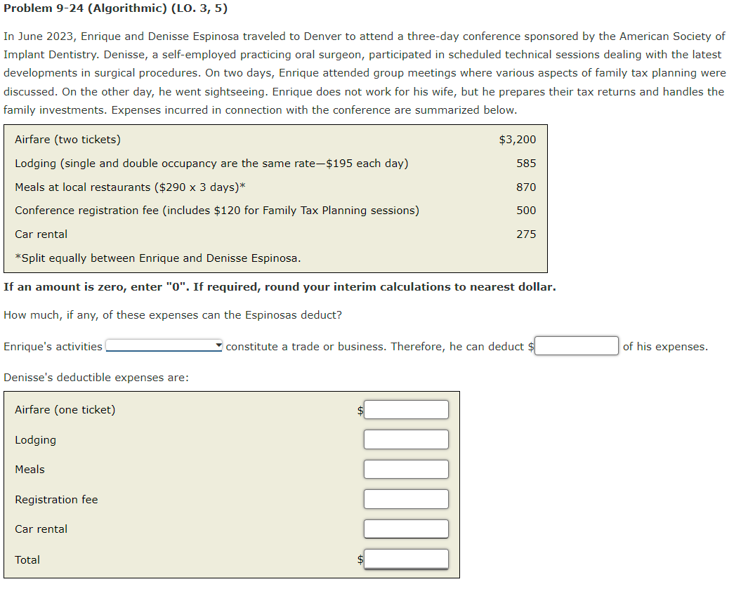 Problem 9-24 (Algorithmic) (LO. 3, 5) In June 2023, Enrique and Denisse